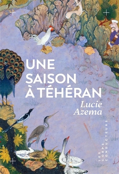 Une saison à Téhéran | Azema, Lucie