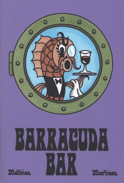 Barracuda bar | Martinez, Mathias (Auteur)