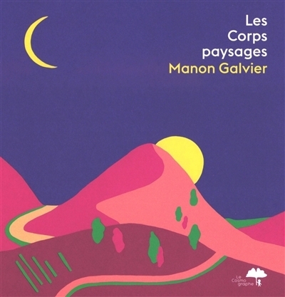 Les Corps paysages | Galvier, Manon