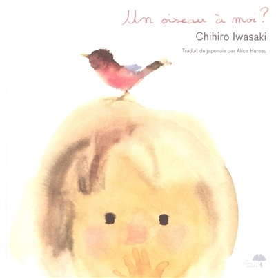 Un oiseau à moi ? | Iwasaki, Chihiro