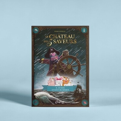 Le château des 5 saveurs T.02 - Le salé, le goût du risque | Soppelsa, Pierre