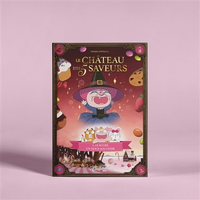 Le château des 5 saveurs T.03 - Le sucré, un doux souvenir  | Soppelsa, Pierre