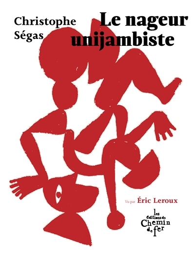 nageur unijambiste (Le) | Ségas, Christophe (Auteur) | Leroux, Eric (Illustrateur)