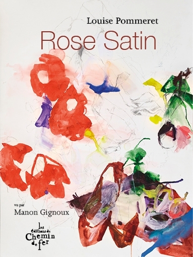 Rose Satin | Pommeret, Louise (Auteur) | Gignoux, Manon (Illustrateur)