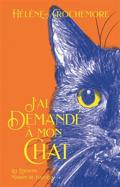 J'ai demandé à mon chat | Crochemore, Hélène