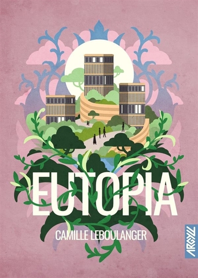 Eutopia | Leboulanger, Camille
