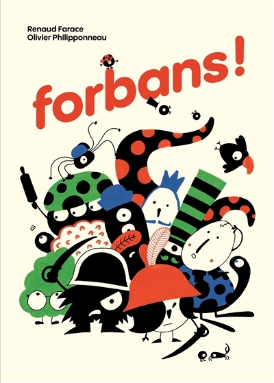 Forbans ! | Farace, Renaud (Auteur) | Philipponneau, Olivier (Illustrateur)