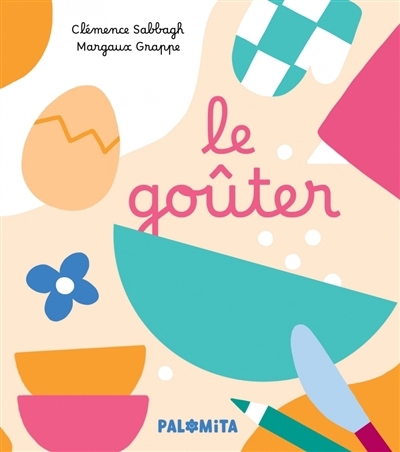 goûter (Le) | Sabbagh, Clémence (Auteur) | Grappe, Margaux (Illustrateur)