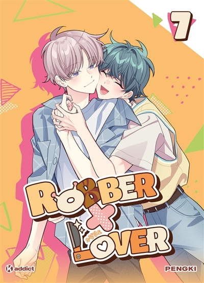 Robber x lover T.07 | Pengki