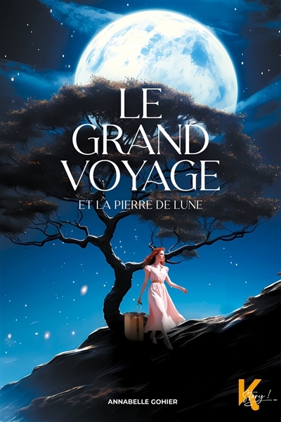 Le grand voyage T.01 - Et la pierre de lune | Gohier, Annabelle (Auteur)