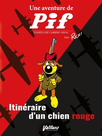 Une aventure de Pif - Itinéraire d'un chien rouge | Rich