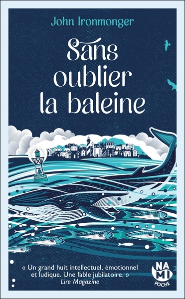 Sans oublier la baleine | Ironmonger, J.W. (Auteur)