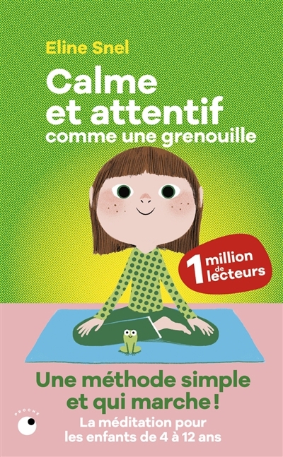 Calme et attentif comme une grenouille | Snel, Eline