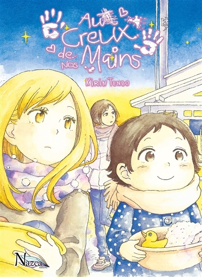 Au creux de nos mains | Kirin, Tendo (Auteur)