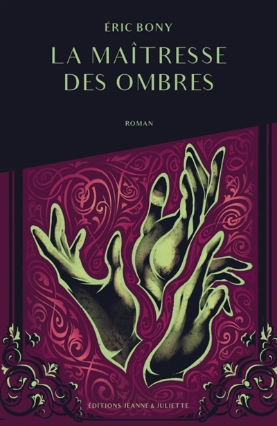 maîtresse des ombres (La) | Bony, Eric (Auteur)