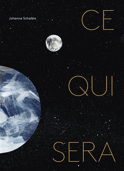 Ce qui sera | Schaible, Johanna (Auteur)