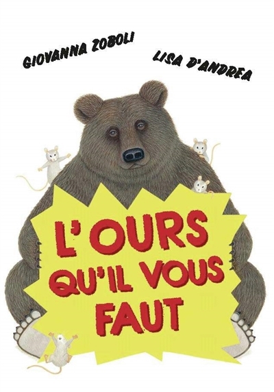 L'ours qu'il vous faut | Zoboli, Giovanna | D'Andrea, Lisa