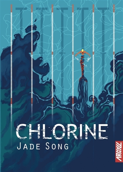 Chlorine | Song, Jade (Auteur)