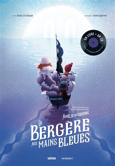 bergère aux mains bleues (La) | Granjon, Pierre-Luc (Auteur) | Ribeyron, Samuel (Illustrateur)