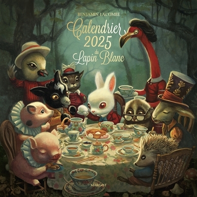 Calendrier 2025 du Lapin Blanc | Lacombe, Benjamin (Auteur)