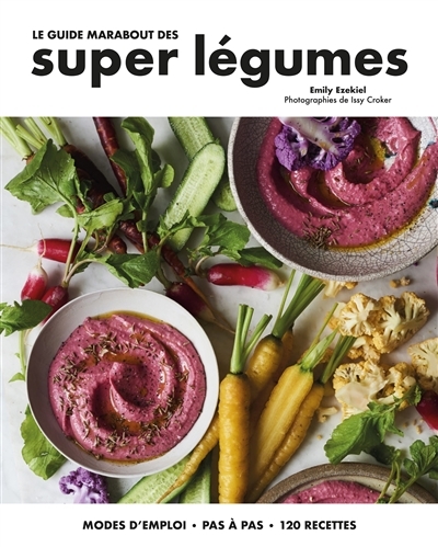 guide Marabout des super légumes (Le) | Ezekiel, Emily