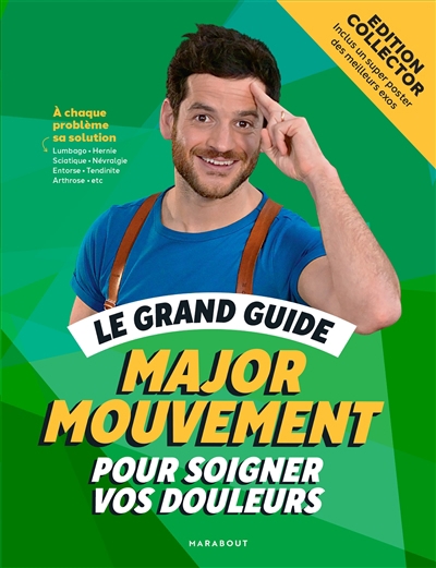 grand guide Major mouvement pour soigner vos douleurs (Le) | Major mouvement (Auteur)