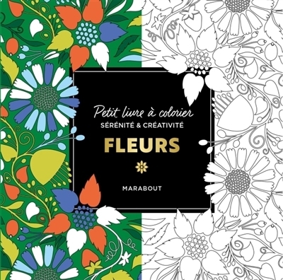 petit livre de coloriages : Fleurs (Le) | 