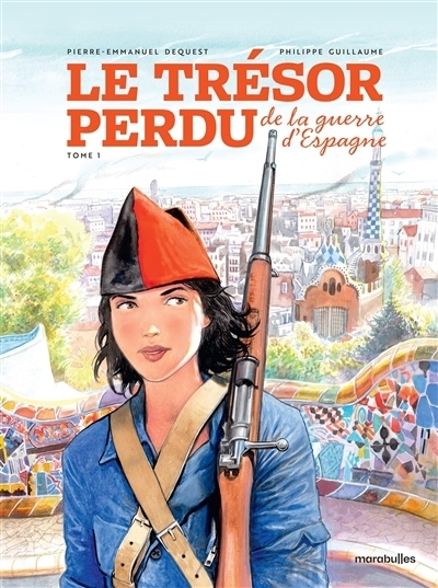 trésor perdu de la guerre d'Espagne (Le) | Guillaume, Philippe (Auteur) | Dequest, Pierre-Emmanuel (Illustrateur)