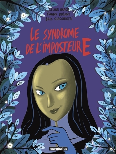 Le syndrome de l'imposteure | Bracq, Céline (Auteur) | Giacometti, Eric (Auteur) | Briant, Fanny (Illustrateur)