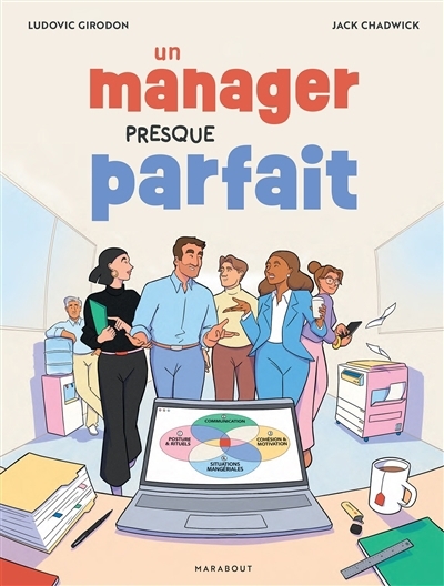 Un manager presque parfait | Girodon, Ludovic (Auteur) | Chadwick, Jack (Illustrateur)
