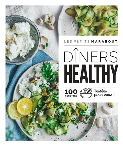 Dîners healthy : 100 recettes testées pour vous ! | 