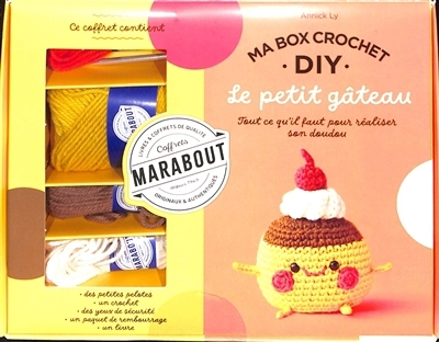 Ma box crochet DIY : le petit gâteau : tout ce qu'il faut pour réaliser son doudou | Ly, Annick (Auteur)