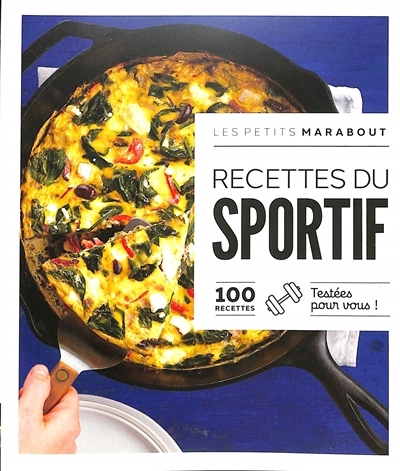 Recettes du sportif : 100 recettes testées pour vous ! | Knudsen, Lene (Auteur) | Fauda-Rôle, Sabrina (Auteur) | Black, Keda (Auteur)