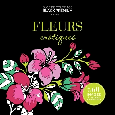 Fleurs exotiques : bloc de coloriage | 