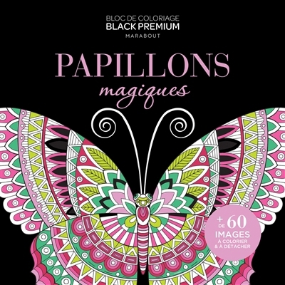 Papillons magiques : bloc de coloriage | 