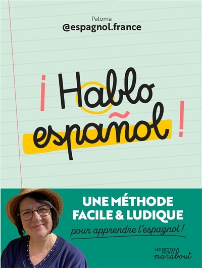 Hablo espanol ! : une méthode facile & ludique pour apprendre l'espagnol ! | Paloma (Auteur)