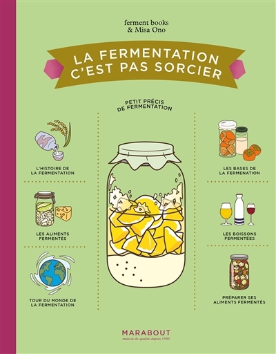 fermentation c'est pas sorcier : petit précis de fermentation (La) | Ono, Misa (Auteur)