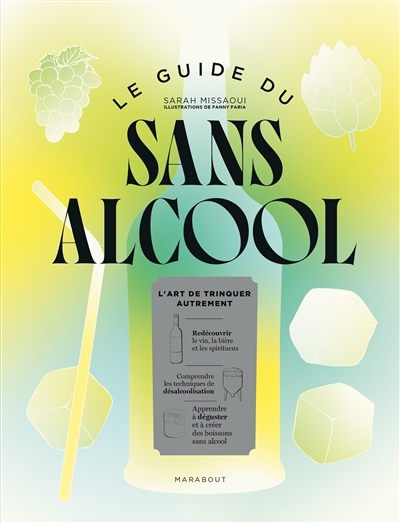 guide du sans alcool (Le) | Missaoui, Sarah (Auteur) | Faria, Fanny (Illustrateur)