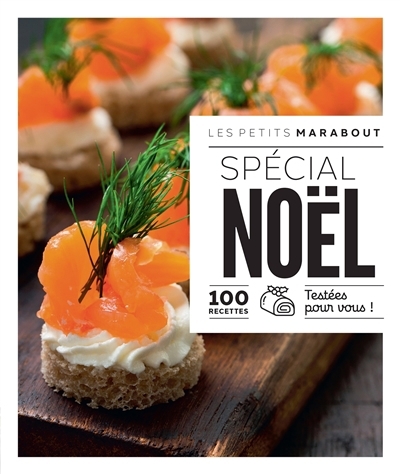 Spécial Noël : 100 recettes testées pour vous ! | 