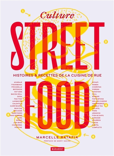 Culture street food : histoires & recettes de la cuisine de rue | Ratafia, Marcelle (Auteur)