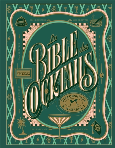 bible des cocktails : 3.300 recettes : 2025-2026 (La) | Difford, Simon (Auteur)