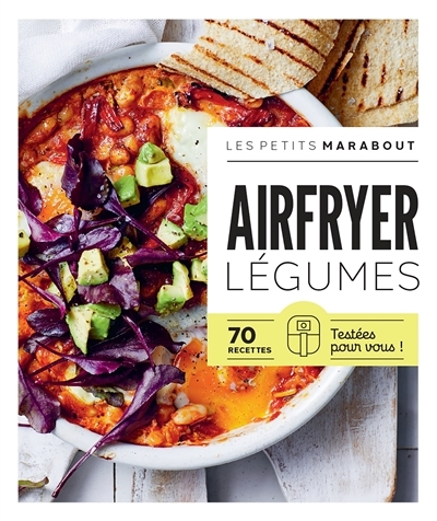 Airfryer, légumes : 70 recettes testées pour vous ! | 