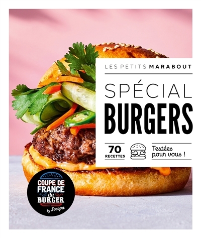 Spécial burgers : 70 recettes testées pour vous ! | 