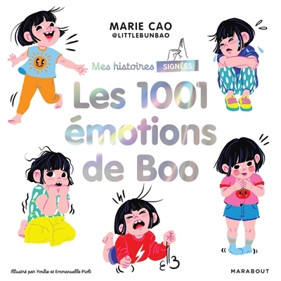 1.001 émotions de Boo (Les) | Cao, Marie (Auteur) | Youlie dessine (Illustrateur) | Pioli, Emmanuelle (Illustrateur)