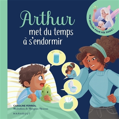 Arthur met du temps à s'endormir | Ferriol, Caroline (Auteur) | Moineau, Margaux (Illustrateur)