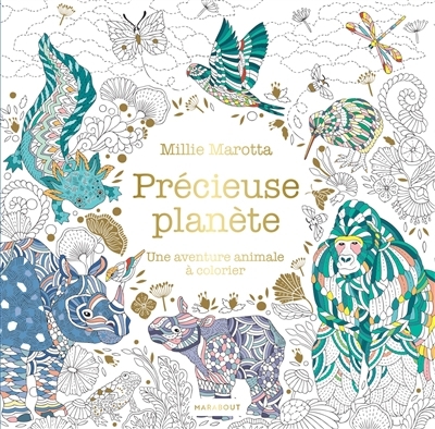 Précieuse planète | Marotta, Millie (Illustrateur)