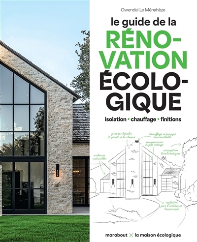 guide de la rénovation écologique (Le) | Le Ménahèze, Gwendal