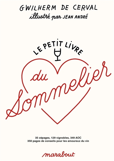 petit livre du sommelier (Le) | Cerval, Gwilherm de (Auteur) | André, Jean (Illustrateur)