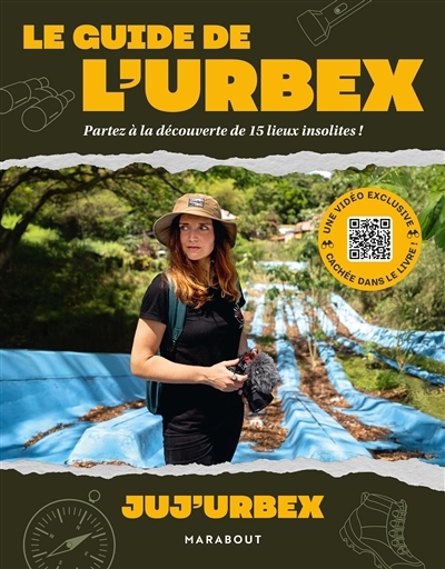 guide de l'urbex (Le) | Juj' Urbex