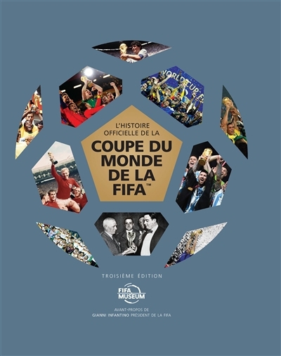 histoire officielle de la Coupe du monde de la Fifa (L') | 